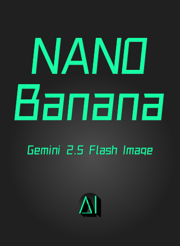 Nano Banana视频教程！Gemini 2.5 Flash Image